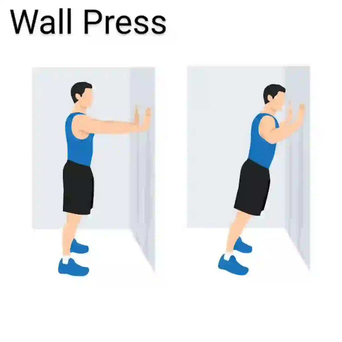 How to do a Wall-press. Stand around an arm's length from the wall with your feet hip-width apart. Place both palms on the wall at around shoulder-level height and shoulder-width apart. Bend your elbows and begin to lean your body toward the wall until your face almost touches it. Keep your back straight and elbows bending at around a 45-degree angle.Push back to the starting position.